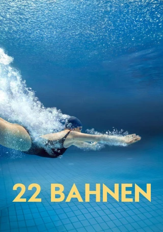 22 Làn Bơi (22 Bahnen) [2025]