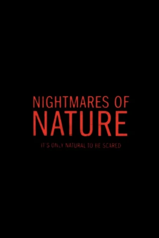 Ác Mộng Của Thiên Nhiên (Phần 2) (Nightmares of Nature (Season 2)) [2025]