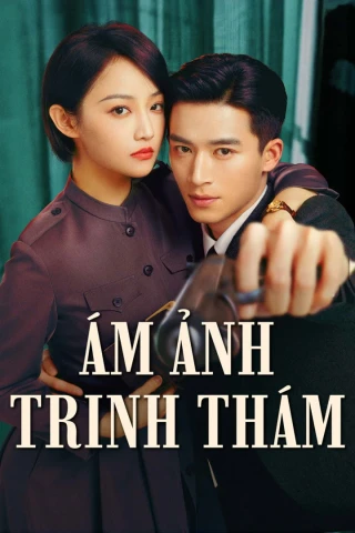 Ám Ảnh Trinh Thám (Trinh Thám Bóng Đêm) (Shadow Detective) [2025]