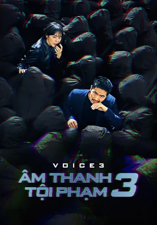 Âm Thanh Tội Phạm 3 (Voice 3) [2019]