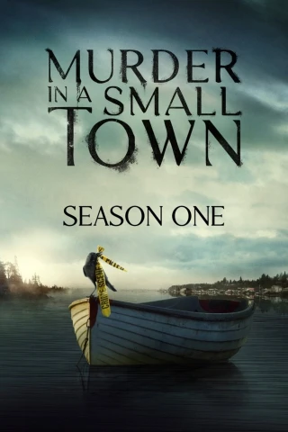 Án Mạng Ở Thị Trấn Nhỏ (Phần 1) (Murder in a Small Town) [2024]