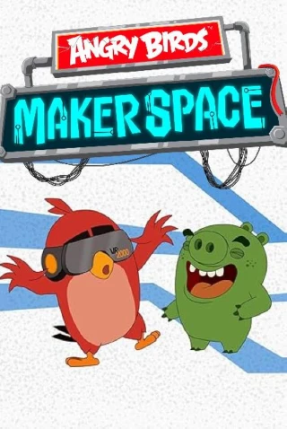 Angry Birds: Vũ Trụ Sáng Tạo (Phần 1) (Angry Birds MakerSpace (Season 1)) [2019]
