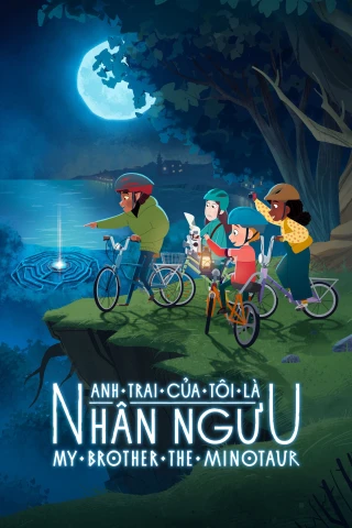 Anh Trai Của Tôi Là Nhân Ngưu (My Brother the Minotaur) [2026]