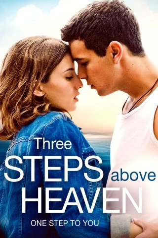 Ba Bước Lên Thiên Đường / 3 Mét Phía Trên Bầu Trời (Three Steps Above Heaven / 3 Meters Above The Sky) [2010]