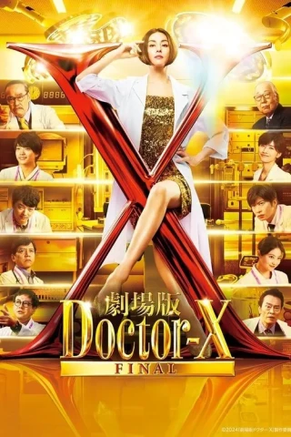 Bác Sĩ X: Phim Điện Ảnh (Doctor X: The Movie Final) [2024]