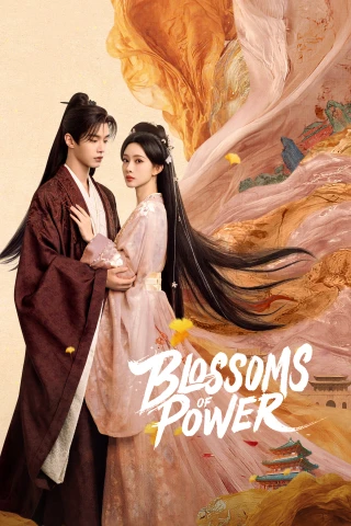 Bách Hoa Sát (Blossoms of Power) [2025]