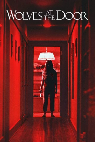 Bầy Sói Trước Cửa (Wolves at the Door) [2016]