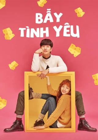 Bẫy Tình Yêu (Cheese in the Trap) [2016]