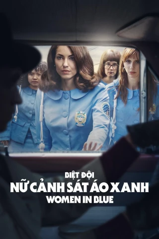 Biệt Đội Nữ Cảnh Sát Áo Xanh (Phần 1) (Women In Blue (Season 1)) [2024]