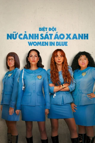 Biệt Đội Nữ Cảnh Sát Áo Xanh (Phần 2) (Women In Blue (Season 2)) [2026]