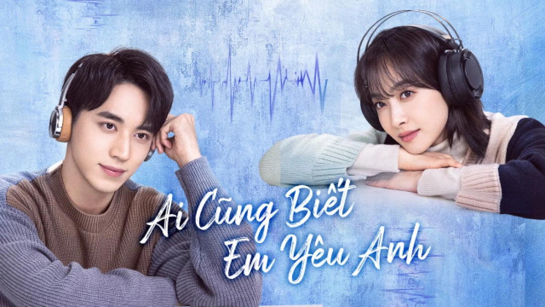 Cả Thế Giới Biết Em Yêu Anh