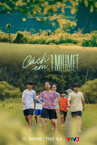 Cách em 1 milimet (Cách em 1 milimet) [2025]