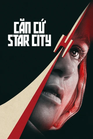 Căn Cứ Star City (Star City) [2026]
