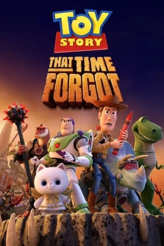 Câu Chuyện Đồ Chơi: Thời Gian Bị Lãng Quên (Toy Story That Time Forgot) [2014]