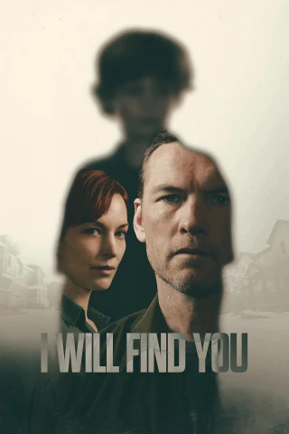 Cha sẽ tìm con (I Will Find You) [2026]