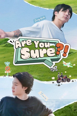 Chắc Chứ Người Anh Em (Phần 1) (Are You Sure (Season 1)) [2024]