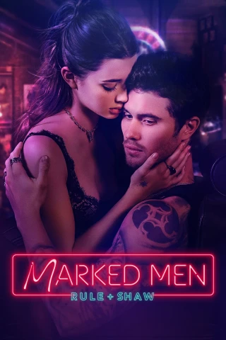 Chàng Trai Có Hình Xăm (Marked Men: Rule + Shaw) [2025]