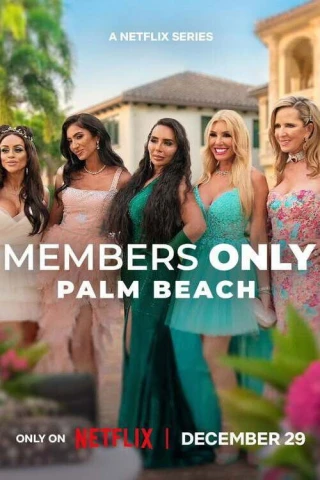 Chỉ Cho Thành Viên: Palm Beach (Members Only: Palm Beach) [2025]
