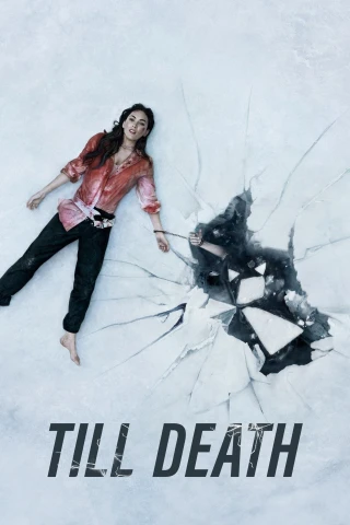 Cho Đến Khi Chết (Tới Chết) (Till Death) [2021]