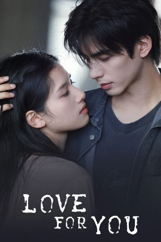 Chó Hoang Và Xương (Love For You) [2026]