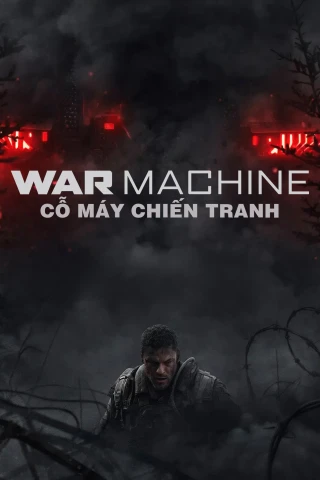 Cỗ Máy Chiến Tranh (War Machine) [2026]