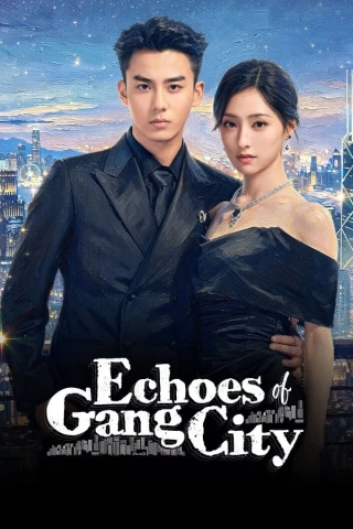 Có Một Lá Thư Gửi Từ Thành Phố Cảng (Echoes of Gang City) [2026]