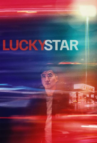 Con Bạc Hoàn Lương (Lucky Star) [2024]