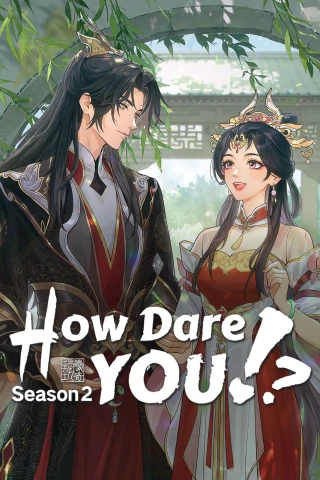 Còn Ra Thể Thống Gì Nữa (Phần 2) (How Dare You! (Season 2)) [2026]
