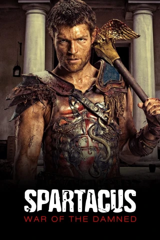 Cuộc Chiến Của Nô Lệ (Phần 4) (Spartacus (Season 4)) [2013]