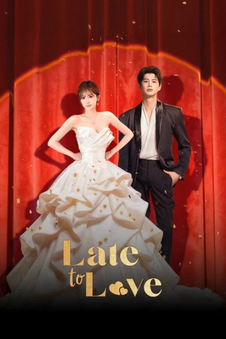 Cưới Rồi Mới Động Lòng (Late to Love) [2026]