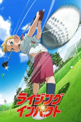 Đam Mê Biến Cậu Bé Tầm Thường Trở Thành Thần Đồng Golf (Phần 1) (Rising Impact (Season 1)) [2024]