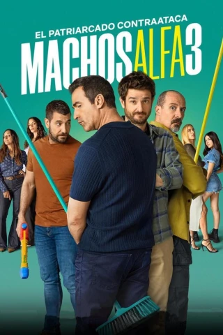 Đàn Ông Là Thế (Phần 3) (Alpha Males (Season 3)) [2025]