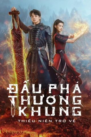 Đấu Phá Thương Khung: Thiếu Niên Trở Về (Battle Through The Heaven) [2023]