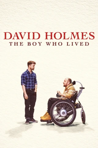 David Holmes - Chàng Trai Sống Sót (David Holmes: The Boy Who Lived) [2023]