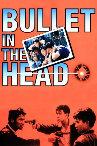 Điệp Huyết Nhai Đầu (Bullet in the Head) [1990]