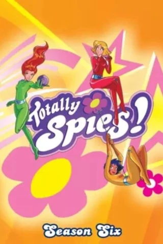 Điệp Viên Siêu Hạng (Phần 6) (Totally Spies! (Season 6)) [2013]