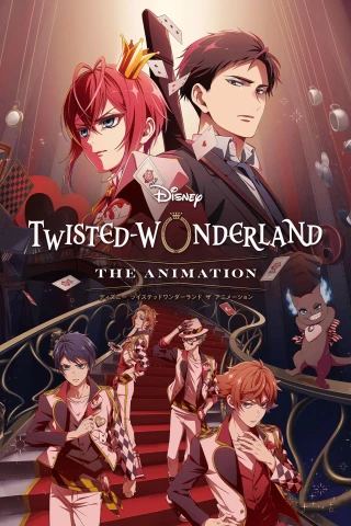 Disney: Thế Giới Đảo Ngược (Bản Hoạt Hình) (Disney Twisted-Wonderland: The Animation) [2025]