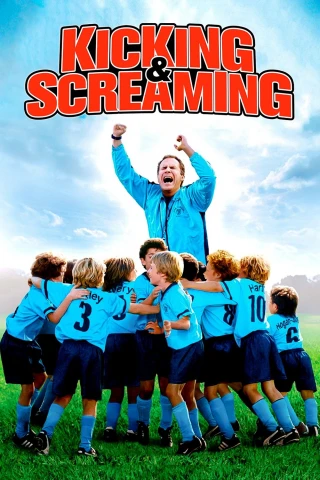 Đội bóng nhí (Kicking & Screaming) [2005]