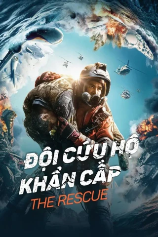Đội Cứu Hộ Khẩn Cấp (The Rescue) [2020]