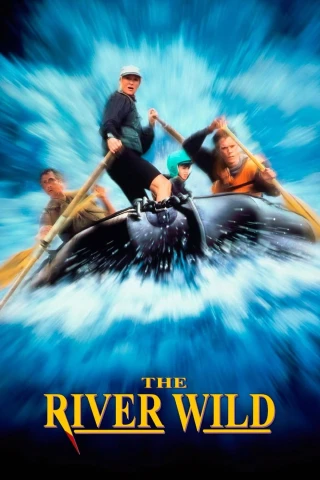 Dòng Sông Hung Dữ (The River Wild) [1994]