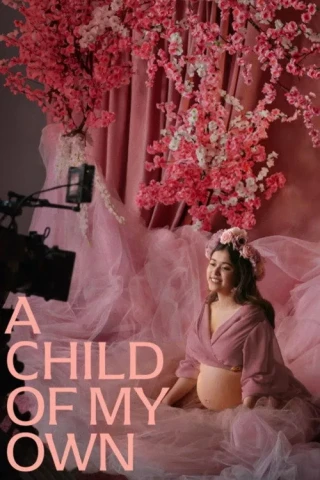 Đứa Con Của Riêng Tôi (A Child Of My Own / Un hijo propio) [2026]