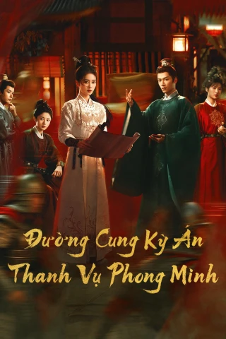 Đường Cung Kỳ Án: Thanh Vụ Phong Minh (Unveil: Jadewind) [2026]