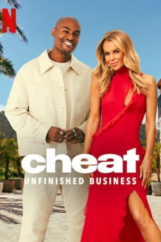 Gian Dối: Chuyện Còn Bỏ Ngỏ (Cheat: Unfinished Business) [2025]