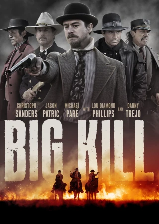 Giết lớn (Big Kill) [2019]
