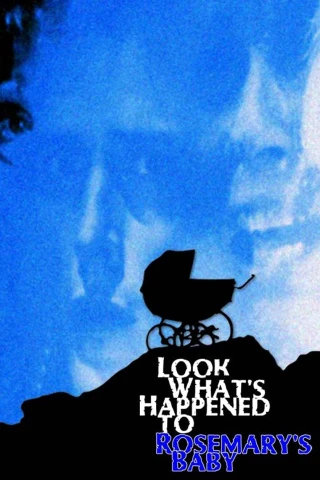 Hãy xem chuyện gì đã xảy ra với em bé của Rosemary (Look What's Happened to Rosemary's Baby) [1976]