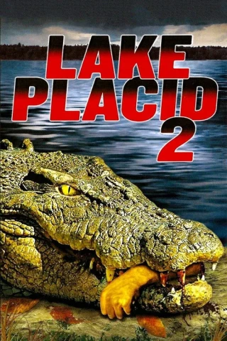 Hồ Cá Sấu 2 (Lake Placid 2) [2007]