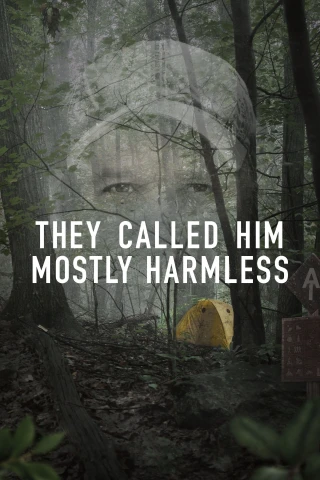 Họ Gọi Anh Ta Là Gần Như Vô Hại (They Called Him Mostly Harmless) [2024]