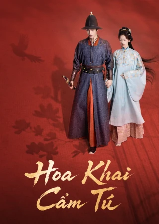 Hoa Khai Cẩm Tú (The Road to Splendor) [2026]