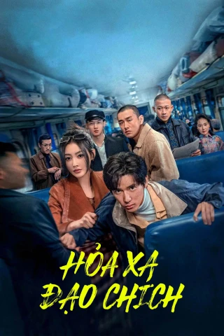 Hoả Xa Đạo Chích (The Return of the Lame Hero) [2025]