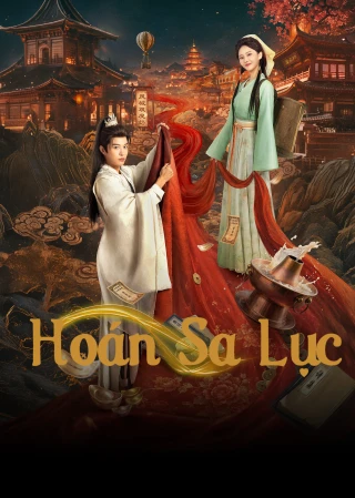 Hoán Sa Lục (The Silk Master From The Future) [2026]